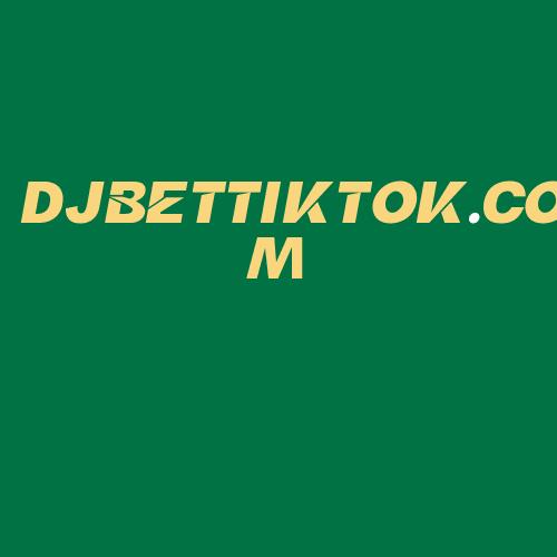 Logo da DJBETTIKTOK